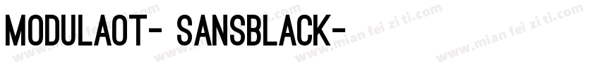 ModulaOT- SansBlack字体转换